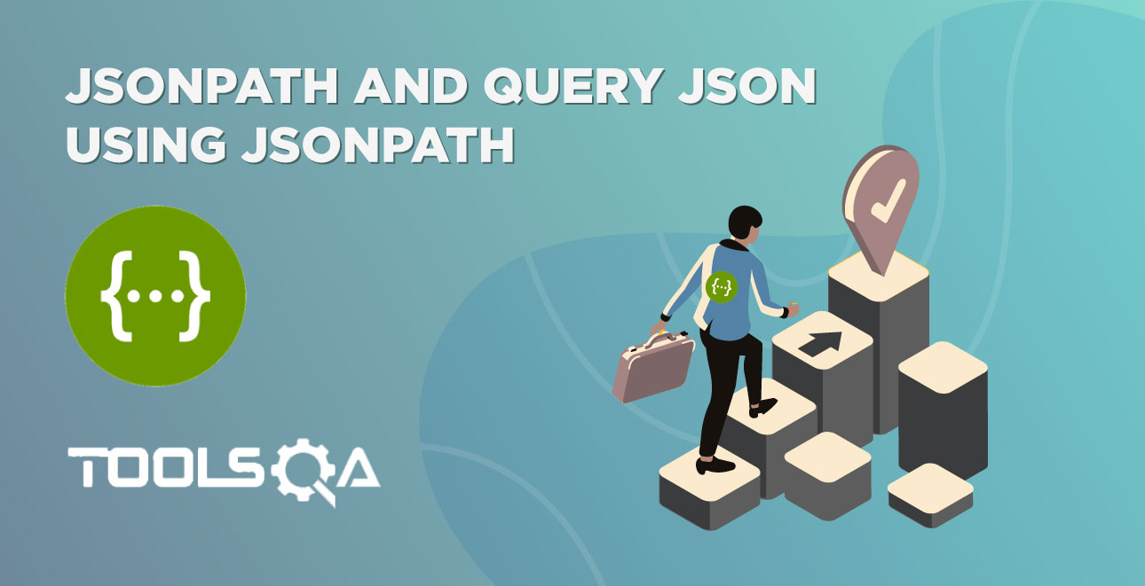 JSONPath and Query JSON using JSONPath